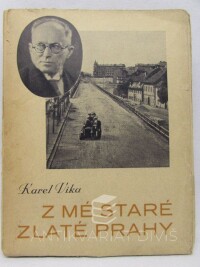 Vika, Karel, Z mé staré zlaté Prahy: Vzpomínky, povídky, klepy, žerty, 1946