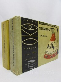 Elstner, František Alexander, Dobrodružnou stezkou I-II., 1965