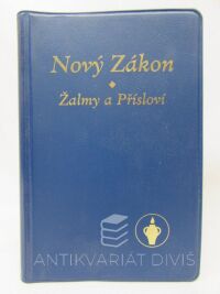 kolektiv, autorů, Nový Zákon - Žalmy a Přísloví, 1985
