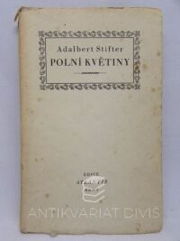 Stifter, Adalbert, Polní květiny, 1943