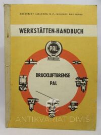 kolektiv, autorů, Werkstätten-Handbuch: Druckluftbremse Pal, 0