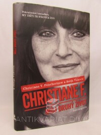 Felscherinow, Christiane V., Vukovic, Sonja, Christiane F.: Můj druhý život, 2014