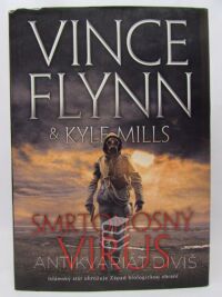 Mills, Kyle, Flynn, Vince, Smrtonosný virus, 2020