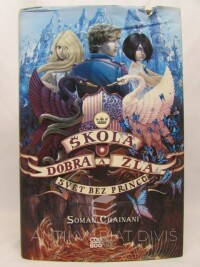 Soman, Chainani, Škola dobra a zla 2: Svět bez princů, 2015