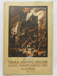 Žipek, Alois, Válka národů 1914-1918 a účast českého národa v boji za svobodu II., 1922