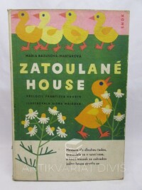 Hrubín, František, Rázusová-Martáková, Mária, Zatoulané house, 1963