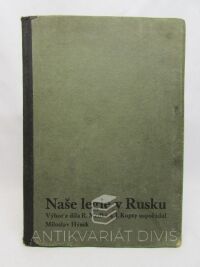 Hýsek, Miloslav, Naše legie v Rusku (Výbor z díla R. Medka a J. Kopty), 1932