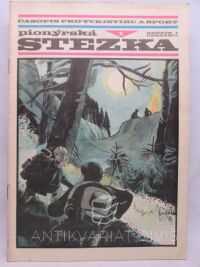 Krofta, Ivan, Pionýrská stezka - Časopis pro turistiku a sport, ročník 1, číslo 1, 1971