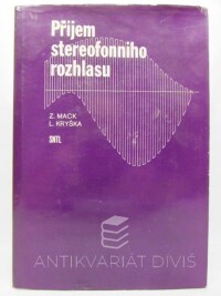 Mack, Zdeněk, Kryška, Ladislav, Příjem stereofonního rozlasu, 1978