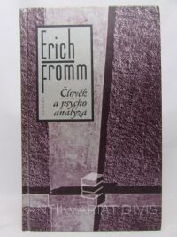 Fromm, Erich, Člověk a psychoanalýza, 1997