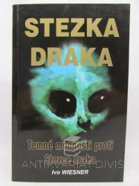 Wiesner, Ivo, Stezka draka: Temné mocnosti proti Stezce draka, 2008