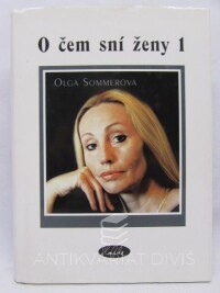 Sommerová, Olga, O čem sní ženy 1, 2003