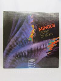 Mingus, Charles, Pašije člověka, 1989