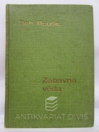 Bauše, Bohumil, Zábavná věda, 1915