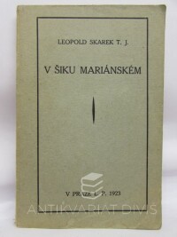 Škarek, Leopold, V šiku mariánském, 1923