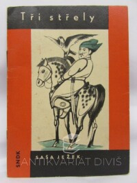 Ježek, Saša, Tři střely - Dvě mongolské pohádky, 1965