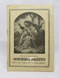 Hronek, Josef, Katechismus maličkých, 0