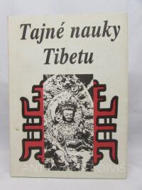 kolektiv, autorů, Tajné nauky Tibetu: Výňatky z tibetských mysterií, 1990