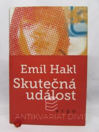 Hakl, Emil, Skutečná událost, 2013