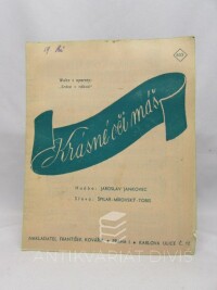 Jankovec, Jaroslav, Špilar-Mírovský-Tobis, , Krásné oči máš, 0