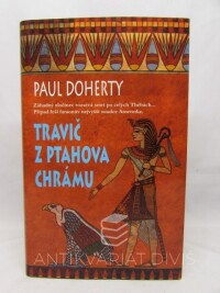 Doherty, Paul, Travič z Ptahova chrámu, 2008