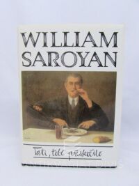 Saroyan, William, Tati, tobě přeskočilo, 1993