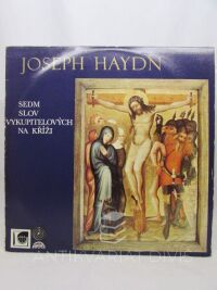 Haydn, Joseph, Sedm slov Vykupitelových na kříži (Pražský komorní orchestr), 1971