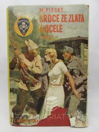 Pleský, Metoděj, Srdce ze zlata a ocele I. díl - Kornilovci na haličské frontě, 1938