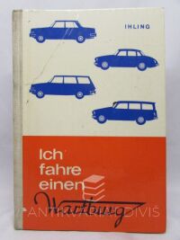 Ihling, Horst, Ich Fahre Einen Wartburg, 1968