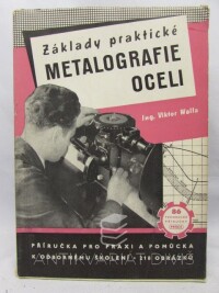 Walla, Viktor, Základy praktické metalografie oceli, 1951