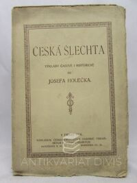 Holeček, Josef, Česká šlechta - Výklady časové i historické, 1918