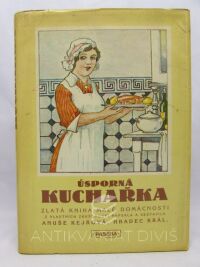 Kejřová, Anuše, Úsporná kuchařka - Zlatá kniha malé domácnosti, 1990