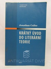 Culler, Jonathan, Krátký úvod do literární teorie, 2002