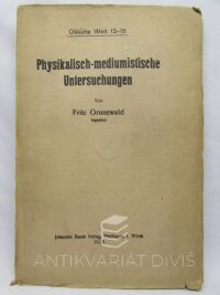 Grunewald, Fritz, Physikalisch-mediumistische Untersuchungen, 1920