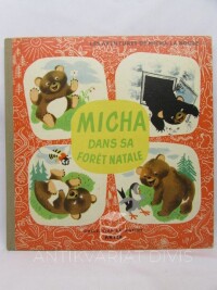 Vik, Jan, Menzel, Josef, Micha dans sa Foret Natale: Les aventures de Micha la Boule, 1954