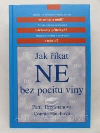 Breitmanová, Patti, Hatchová, Connie, Jak říkat NE bez pocitu viny, 2000