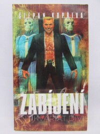 Kopřiva, Štěpán, Zabíjení, 2004