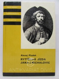 Pludek, Alexej, Rytířská jízda Jana z Michalovic, 1987