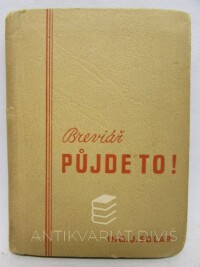 Solar, Jiří, Půjde to! Breviář šťastného člověka, 1938