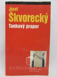 Škvorecký, Josef, Tankový prapor, 2005