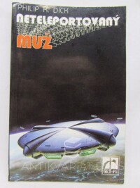 Dick, Philip K., Neteleportovaný muž, 1995