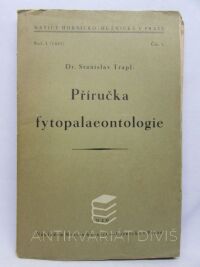 Trapl, Stanislav, Příručka fytopalaeontologie, 1926