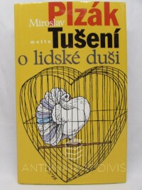 Plzák, Miroslav, Tušení o lidské duši, 2005
