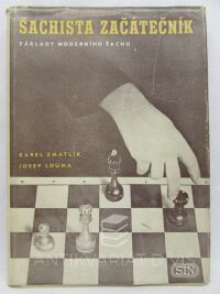 Zmatlík, Karel, Louma, Josef, Šachista začátečník: Základy moderního šachu, 1953
