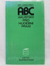Janoušek, Ivo, ABC akustiky pro hudební praxi, 1979