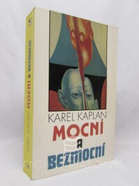 Kaplan, Karel, Mocní a bezmocní, 1989