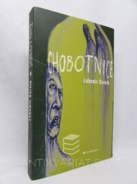 Černík, Lubomír, Chobotnice, 2006