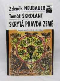 Neubauer, Zdeněk, Škrdlant, Tomáš, Skrytá pravda země, 2005