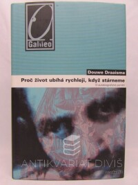 Draaisma, Douwe, Proč život ubíhá rychleji, když stárneme: O autobiografické paměti, 2009