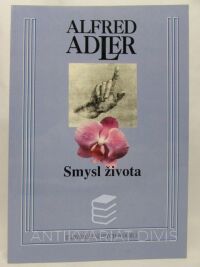 Adler, Alfred, Smysl života, 1995